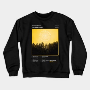 The Decemberists - The King Is Dead Tracklist Album Crewneck Sweatshirt